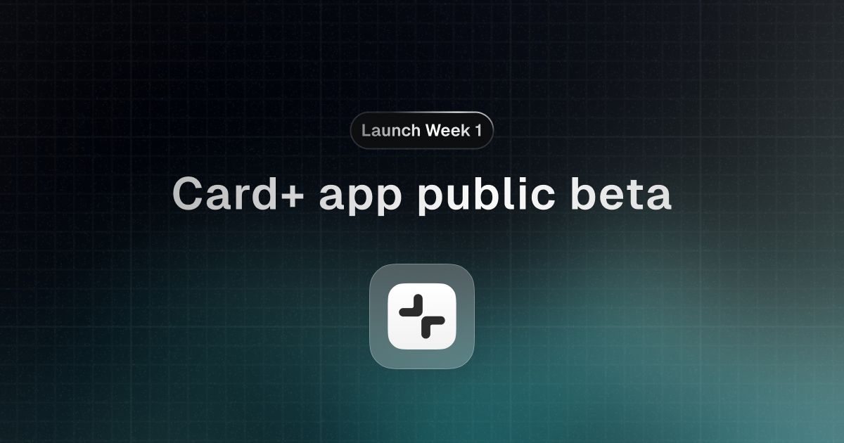 Card+ Public Beta